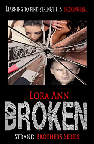 Broken (Strand Brothers Series, Book 3)