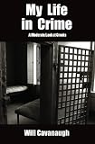 My Life In Crime: A Moderate Look at Crooks