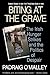 Biting at the Grave: The Irish Hunger Strikes and the Politics of Despair