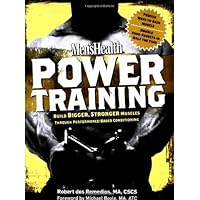Men's Health Power Training: Build Bigger, Stronger Muscles with through Performance-based Conditioning
