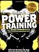 Men's Health Power Training: Build Bigger, Stronger Muscles with through Performance-based Conditioning