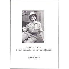 A Soldier's Story: A Short Resume of an Unwanted Journey