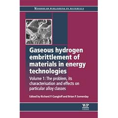 Gaseous Hydrogen Embrittlement of Materials in Energy Technologies: Volume 1: The Problem, Its Characterisation and Effects on Particular Alloy Classe
