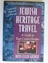 Jewish Heritage Travel: A Guide to East-Central Europe