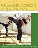 Fundamental Concepts of Fitness and Wellness with Nutrition Update Fundamental Concepts of Fitness and Wellness with Nutrition Update