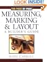 Measuring, Marking, and Layout: A Builder's Guide