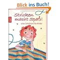 Stricken macht Spa�!: Lolas Strick-Kurs f�r Kinder