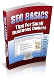 SEO Basics - Tips For Small Business Owners