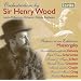 Orchestrations by Sir Henry Wood