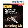 MCTS Self-Paced Training Kit (Exam 70-516): Accessing Data With Microsoft .NET Framework 4