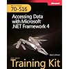 MCTS Self-Paced Training Kit (Exam 70-516): Accessing Data with Microsoft&reg; .NET Framework 4