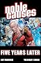 Noble Causes Volume 9: Five Years Later