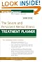 The Severe and Persistent Mental Illness Treatment Planner (PracticePlanners)
