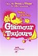 Un �t� pour tout changer : Glamour toujours