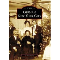 German New York City (Images of America (Arcadia Publishing))