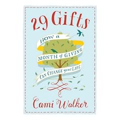 29 Gifts: How a Month of Giving Can Change Your Life (Library Edition) by Cami Walker and Tavia Gilbert