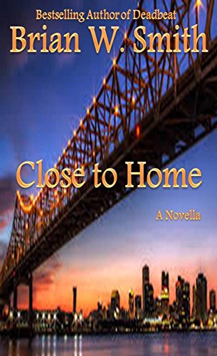 Close to Home - a novella