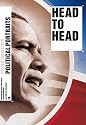 Head to Head: Political Portraits (Poster Collection) (English and German Edition)