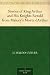 Stories of King Arthur and His Knights Retold from Malory's Morte dArthur