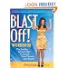 Blast Off! Workbook: The Surefire Success Plan to Launch Your Dreams into Reality