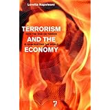 terrorism and the economy how the war on terror is bankrupting the world