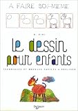 Revue De Vecchi Livre  / Dessin pour Enfants (le) a Faire Soi Meme