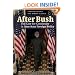 After Bush: The Case for Continuity in American Foreign Policy