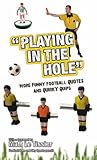 Playing in the hole