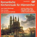 Romantische Kirchenmusik f�r M�nnerchor