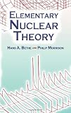 Elementary Nuclear Theory: Second Edition (Dover Books on Physics)