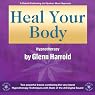 Heal Your Body by Using the Power of Your Mind
