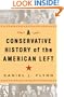 A Conservative History of the American Left