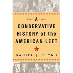 A Conservative History of the American Left