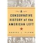 A Conservative History of the American Left