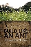 Build Like An Ant: How My Mom Helped Me Become Valedictorian