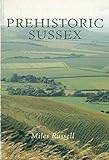 Prehistoric Sussex