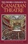 The Oxford Companion to Canadian Theatre