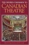 The Oxford Companion to Canadian Theatre The Oxford Companion to Canadian Theatre