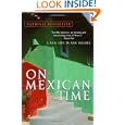 On Mexican Time: A New Life in San Miguel by Tony Cohan