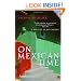 On Mexican Time: A New Life in San Miguel