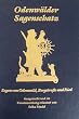 Odenw�lder Sagenschatz: Sagen von Odenwald, Bergstrasse und Ried