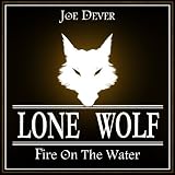 Fire On The Water ($1.99 in February - Enjoy Interactive Fiction on Kindle) by Worldweaver