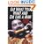Eat What You Want And Die Like A Man: The World's Unhealthiest Cookbook