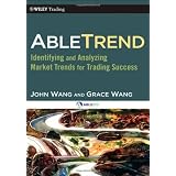 AbleTrend: Identifying and Analyzing Market Trends for Trading Success (Wiley Trading)