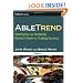 AbleTrend: Identifying and Analyzing Market Trends for Trading Success (Wiley Trading)
