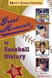Great Moments in Baseball His