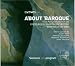 Classical Music : About Baroque