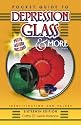 Pocket Guide to Depression Glass & More: 1920s - 1960s, Identification and Values