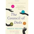 The Council of Dads: A Story of Family, Friendship & Learning How to Live