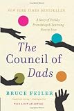 The Council of Dads: A Story of Family, Friendship & Learning How to Live